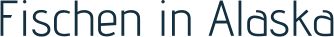 Fischen in Alaska